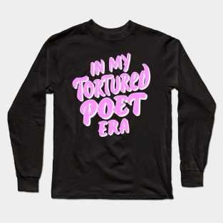 In My Tortured Poet Era Teacher Funny Long Sleeve T-Shirt